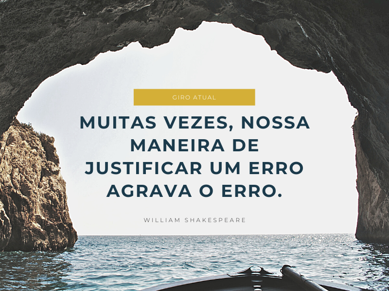 MUITAS-VEZES-NOSSA-MANEIRA-DE-JUSTIFICAR-UM-ERRO-AGRAVA-O-ERRO